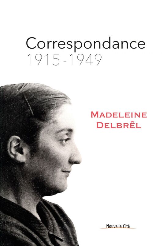 Correspondance - Tome 1 1915 - 1949