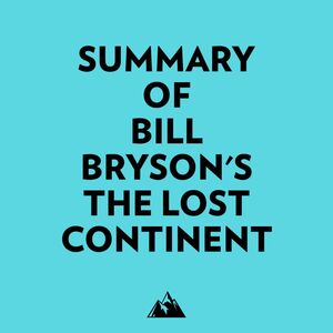 Summary of Bill Bryson's The Lost Continent