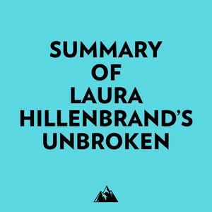 Summary of Laura Hillenbrand's Unbroken