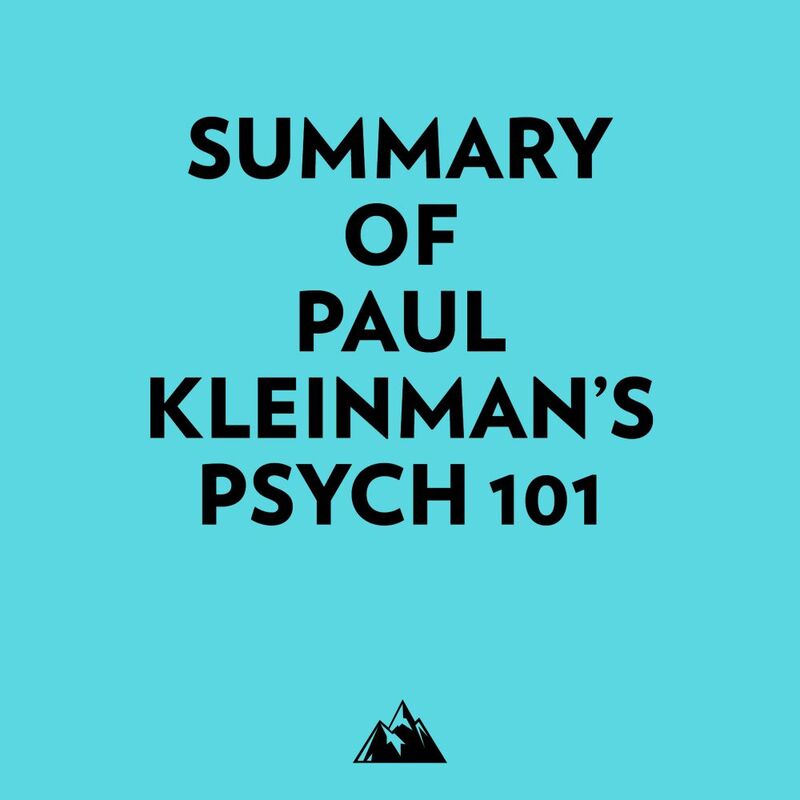 Summary of Paul Kleinman's Psych 101