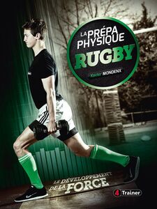 La Prépa physique Rugby : le développement de la force