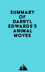 Summary of Darryl Edwards's Animal Moves