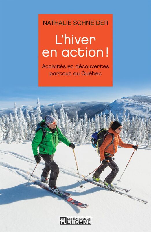 L'hiver en action! Activités et découvertes partout au Québec