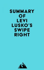 Summary of Levi Lusko's Swipe Right