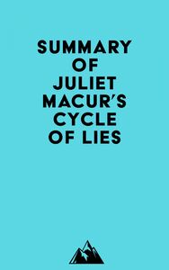 Summary of Juliet Macur's Cycle of Lies