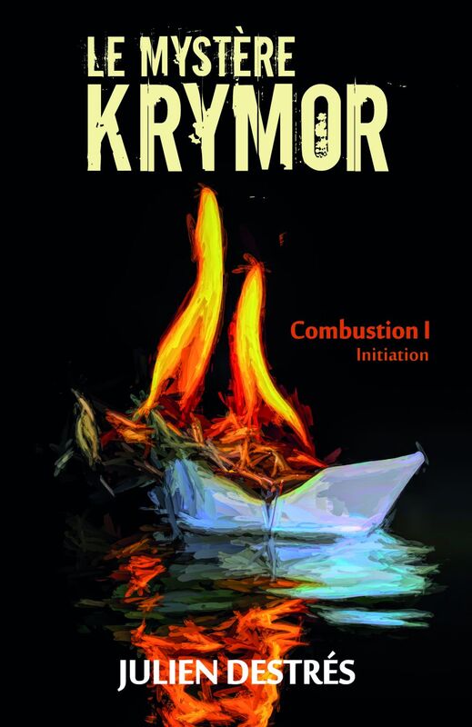 Le Mystère Krymor – Combustion I : Initiation