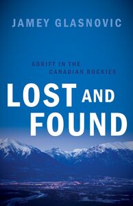 Lost and Found Adrift in the Canadian Rockies