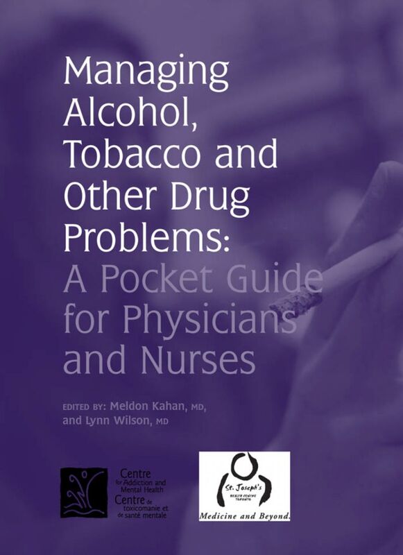Managing Alcohol, Tobacco and other Drug Problems A Pocket Guide for Physicians and Nurses