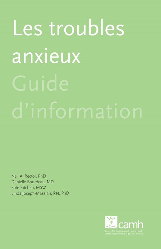 Les troubles anxieux Guide d'information