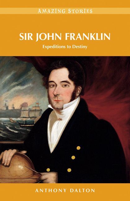 Sir John Franklin Expeditions to Destiny