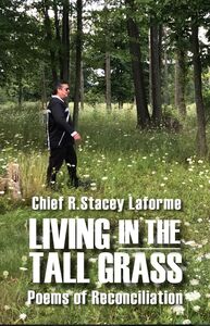 Living in the Tall Grass Poems of Reconciliation