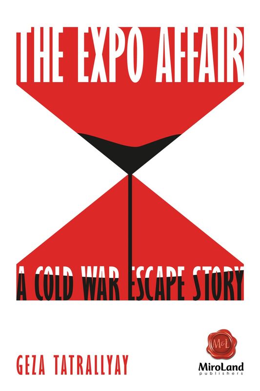 The Expo Affair A Cold War Escape Story