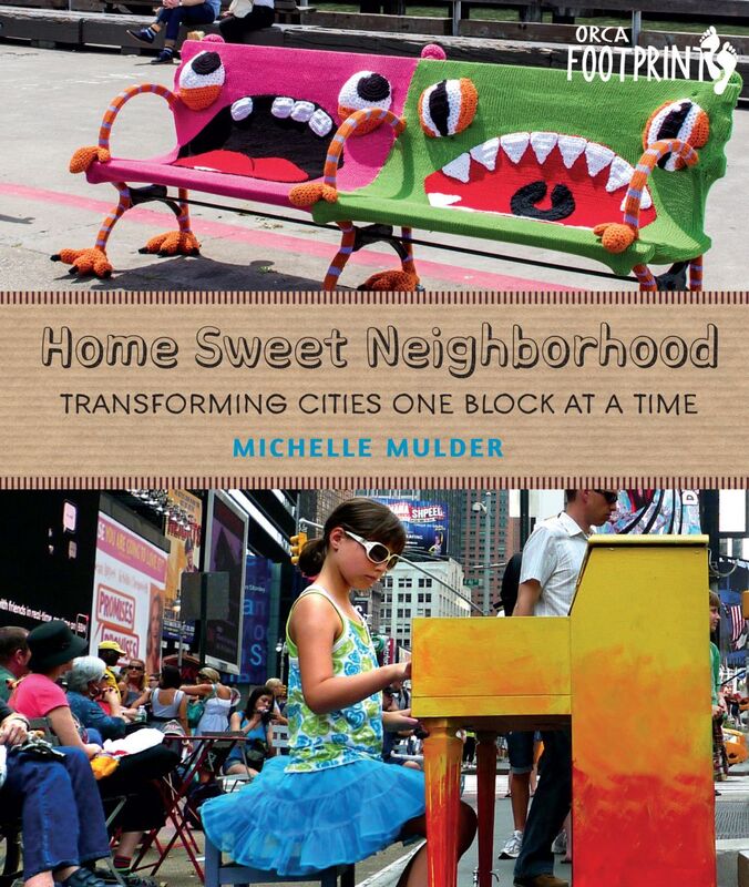 Home Sweet Neighborhood Transforming Cities One Block at a Time
