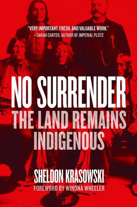 No Surrender The Land Remains Indigenous
