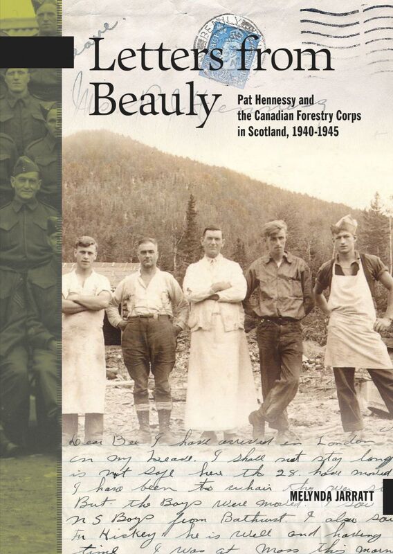 Letters from Beauly Pat Hennessy and the Canadian Forestry Corps in Scotland, 1940-1945