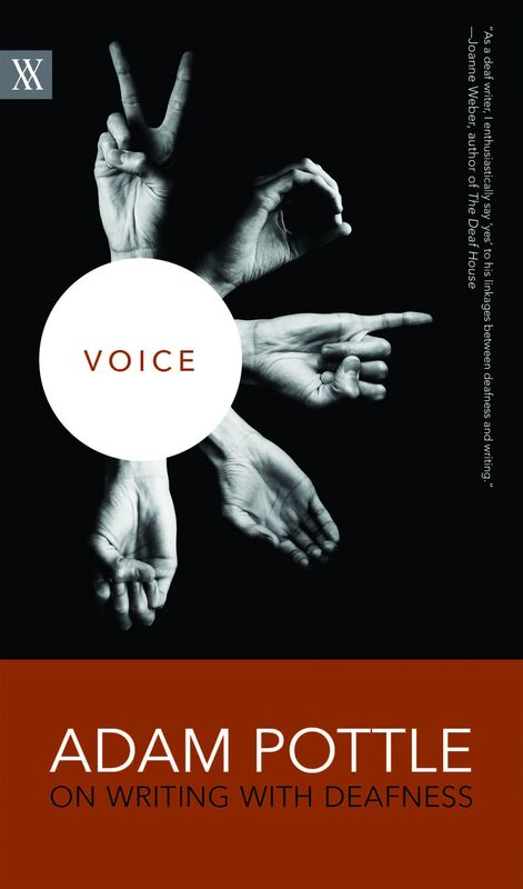 Voice Adam Pottle on Writing with Deafness