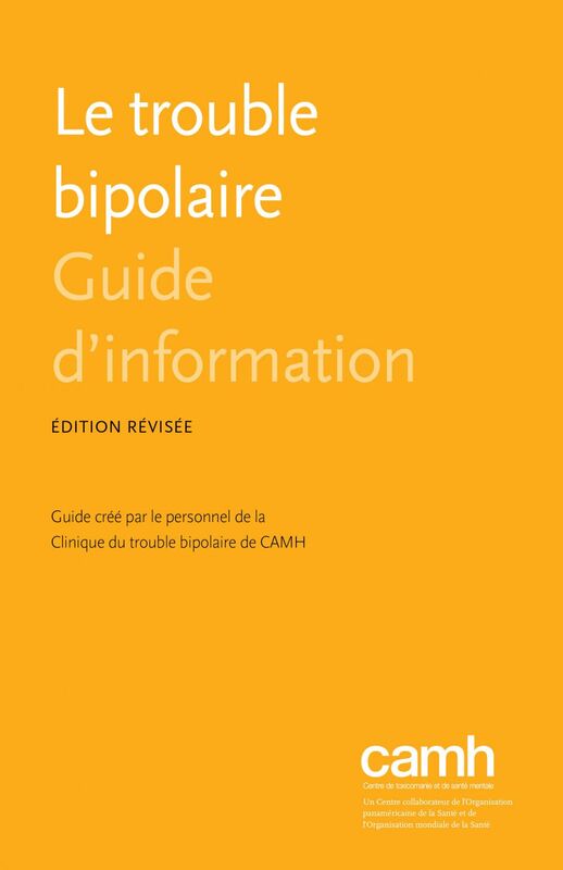 Le trouble bipolaire Guide d'information