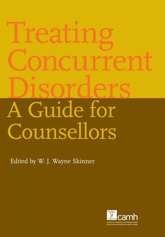 Treating Concurrent Disorders A Guide for Counsellors