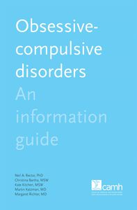 Obsessive-Compulsive Disorder An Information Guide