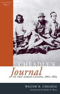 Cheadle's Journal of Trip Across Canada 1862-1863