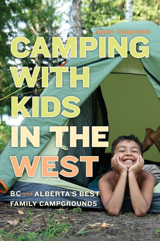 Camping with Kids in the West BC and Alberta's Best Family Campgrounds