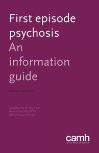 First Episode Psychosis An Information Guide