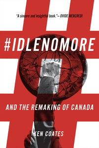 #IdleNoMore and the Remaking of Canada