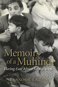 Memoirs of a Muhindi Fleeing East Africa for the West