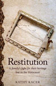Restitution A family's fight for their heritage lost in the Holocaust