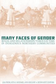 Many Faces of Gender Roles and Relationships through Time in Indigenous Northern Communities