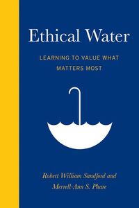 Ethical Water Learning to Value What Matters Most