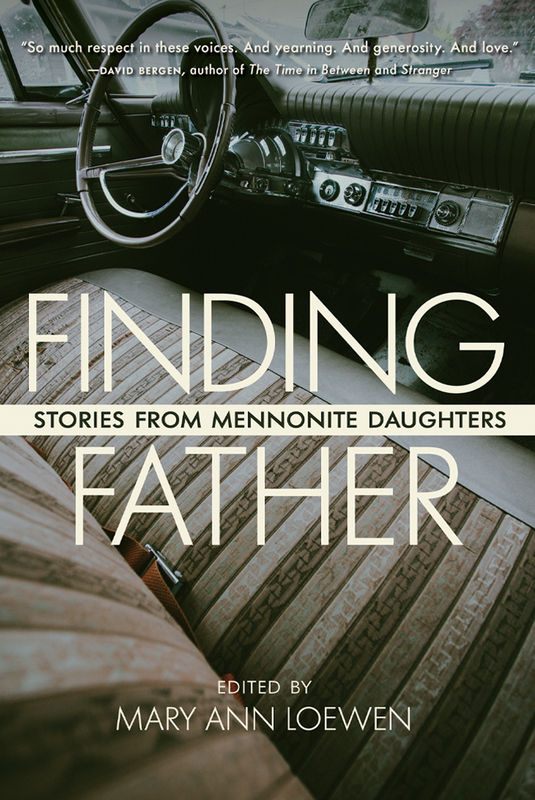Finding Father Stories from Mennonite Daughters