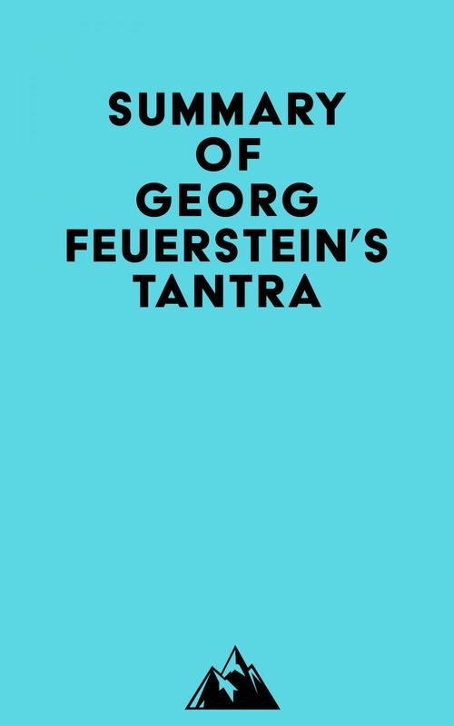 Summary of Georg Feuerstein's Tantra