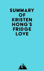 Summary of Kristen Hong's Fridge Love