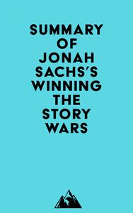 Summary of Jonah Sachs's Winning the Story Wars