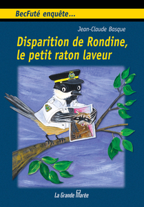 Disparition de Rondine, le petit raton laveur BecFuté enquête