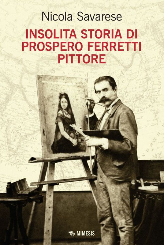 Insolita storia di Prospero Ferretti pittore