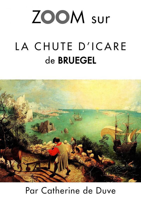 Zoom sur La chute d'Icare de Bruegel Pour connaitre tous les secrets du célèbre tableau de Bruegel !
