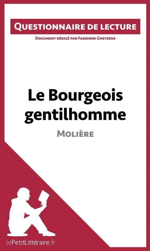 Le Bourgeois gentilhomme de Molière Questionnaire de lecture