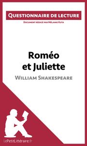 Roméo et Juliette de Shakespeare (Questionnaire de lecture) Questionnaire de lecture