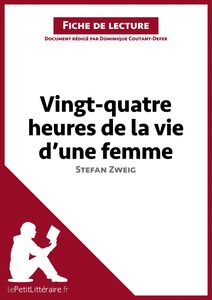 Vingt-quatre heures de la vie d'une femme de Stefan Zweig (Fiche de lecture) Analyse complète et résumé détaillé de l'oeuvre