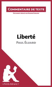 Liberté de Paul Éluard (Commentaire de texte) Commentaire et Analyse de texte