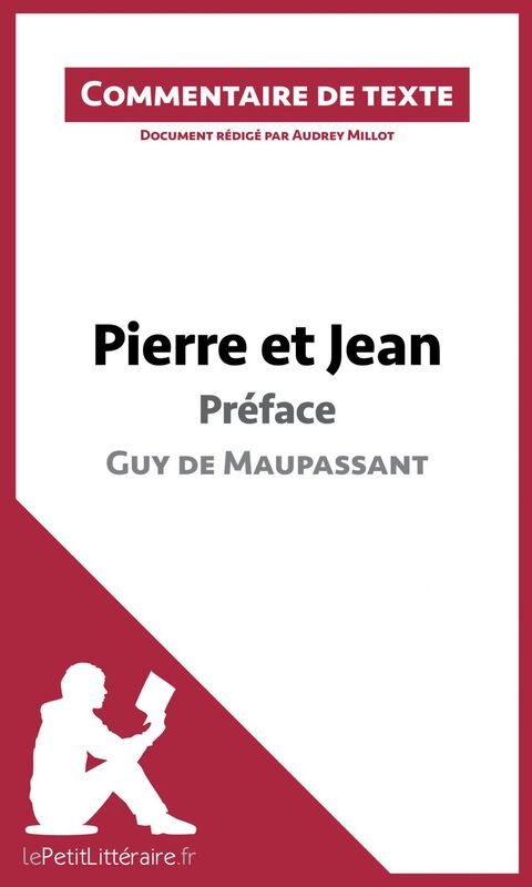 Pierre et Jean de Maupassant - Préface Commentaire et Analyse de texte