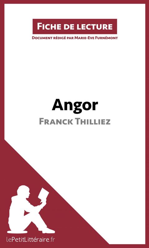 Angor de Franck Thilliez (Fiche de lecture) Analyse complète et résumé détaillé de l'oeuvre