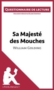 Sa Majesté des Mouches de William Golding Questionnaire de lecture