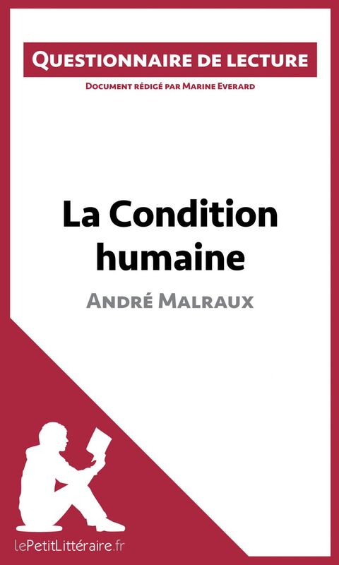 La Condition humaine d'André Malraux Questionnaire de lecture