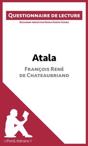Atala de François René de Chateaubriand Questionnaire de lecture