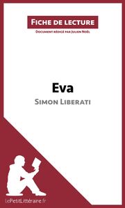Eva de Simon Liberati (Fiche de lecture) Analyse complète et résumé détaillé de l'oeuvre