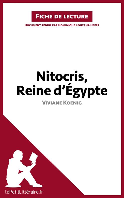Nitocris, Reine d'Égypte de Viviane Koenig (Fiche de lecture) Analyse complète et résumé détaillé de l'oeuvre