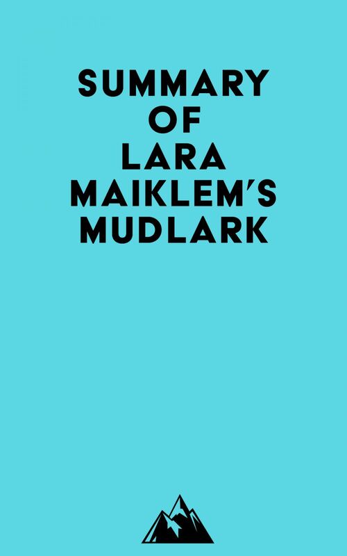 Summary of Lara Maiklem's Mudlark